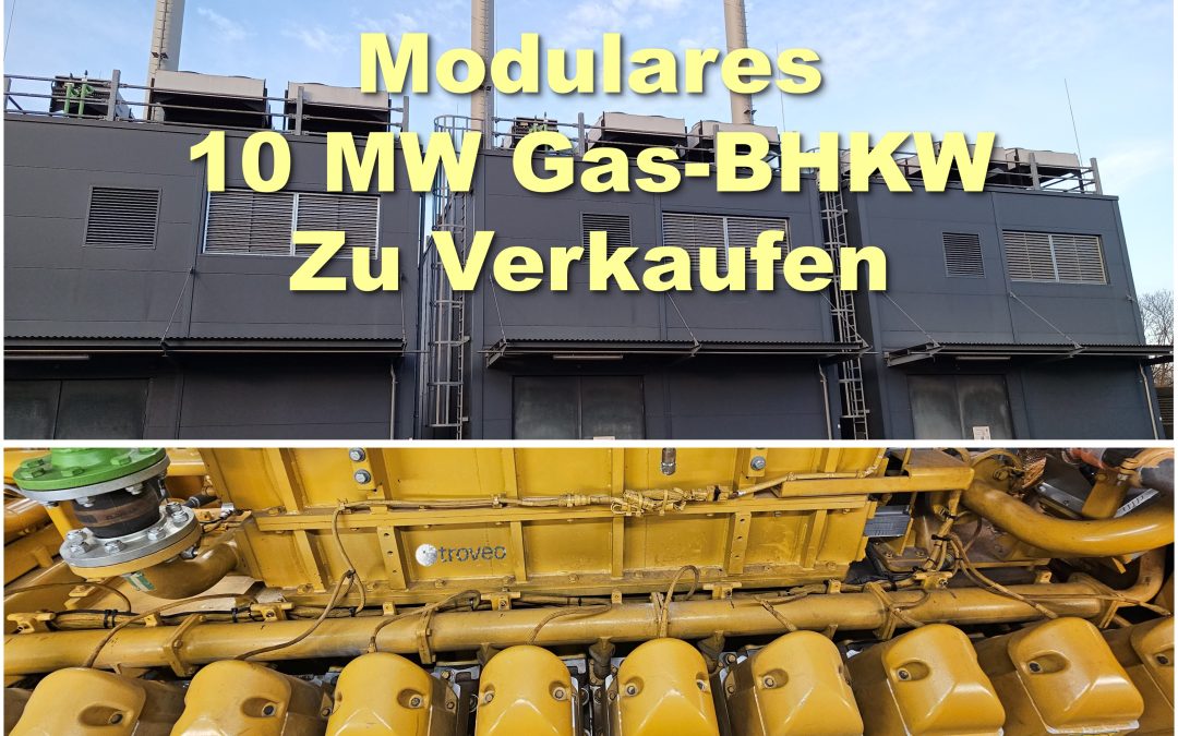 Unser aktuelles Top-Angebot – fünf motorgetriebene Gas-BHKWs mit 10,5 kV Netzanschluss aus den Jahren 2011 und 2012 als Paket zu verkaufen